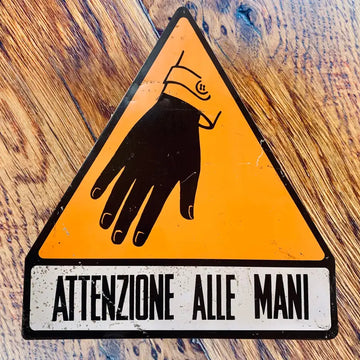 Attenzione alle Mani Cartello Vintage Giallo - Italia 1960 - Targhe e Insegne