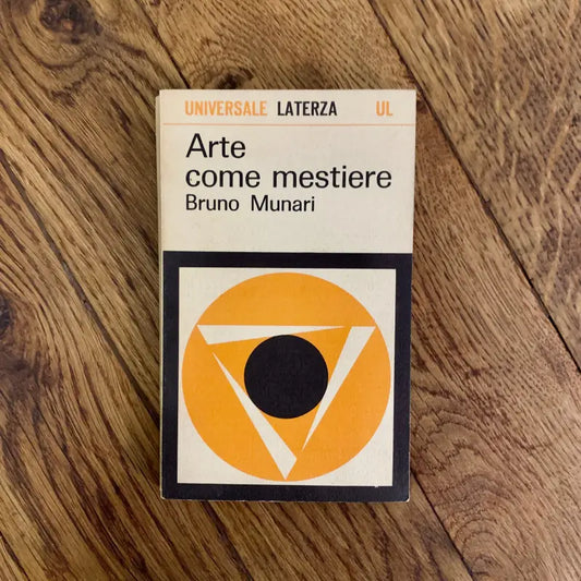 Bruno Munari Arte Come Mestiere Prima Edizione Laterza - Italia 1966 - Libri