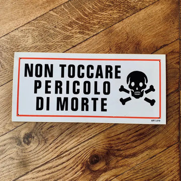 Non Toccare Pericolo di Morte Targa con logo - Italia 1980 - Targhe e Insegne